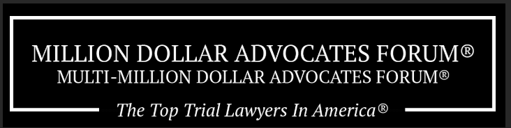 Million Dollar Advocates Forum - Multi-Million Dollar Advocates Forum - The Top Trial Lawyers In America